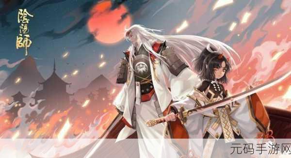 阴阳师苍风一目连孽火凌纱皮肤,解锁全新秘闻副本获取攻略