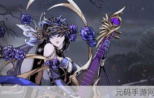 影之刃 3 魔弦技能链搭配秘籍 让你称霸江湖