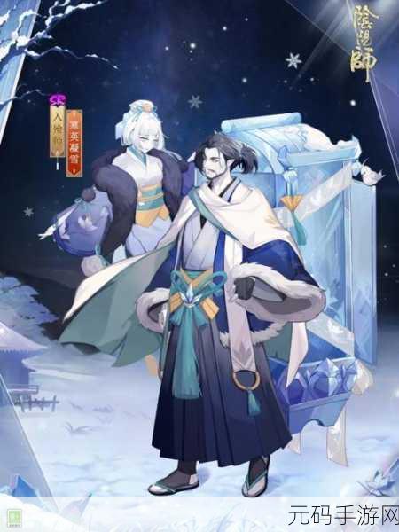 阴阳师年节祈岁活动全方位深度攻略