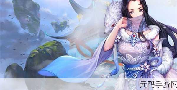御剑江湖福利版震撼登场，探索仙侠世界的无限精彩