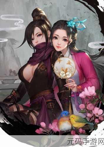 水墨江湖再掀波澜,我的侠客腾讯版震撼登场引领武侠新风潮